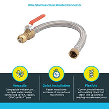 Load image into Gallery viewer, SharkBite 3/4 Inch Ball Valve x 3/4 Inch FIP x 18 Inch Stainless Steel Braided Flexible Water Heater Connector, Push To Connect Brass Plumbing Fitting, PEX Pipe, Copper, CPVC, PE-RT, HDPE, U3088FLEX18
