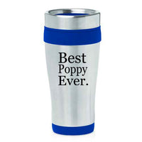 16oz Insulated Stainless Steel Travel Mug Best Poppy Ever (Blue)