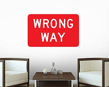 Load image into Gallery viewer, Wallmonkeys WM63867 Wrong Way Sign Peel and Stick Wall Decals (30 in W x 20 in H), Medium-Large
