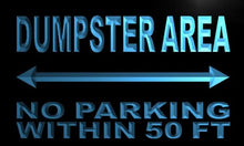 Load image into Gallery viewer, Dumpster Area No Parking Within 50 m LED Sign Neon Light Sign Display m293-b(c)

