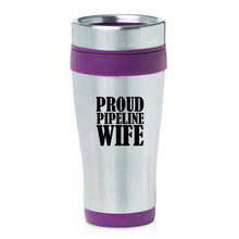 Load image into Gallery viewer, 16oz Insulated Stainless Steel Travel Mug Proud Pipeline Wife (Purple)
