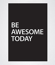 Load image into Gallery viewer, Stickerbrand Inspirational Quote Vinyl Wall Art Be Awesome Today Peel &amp; Stick Poster - Black w/White Letters, 32&quot; x 48&quot;. Removable &amp; Repositionable. Includes Free Squeegee for Easy Application
