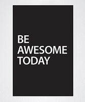 Stickerbrand Inspirational Quote Vinyl Wall Art Be Awesome Today Peel & Stick Poster - Black w/White Letters, 32