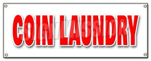 Load image into Gallery viewer, Coin Laundry Banner Sign wash fold Washing Machines Clothes Dry Cleaning

