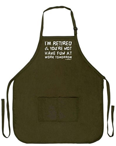 Retirement I'm Retired You're Not Have Fun at Work Apron for Kitchen Two Pocket Apron Military Olive Green