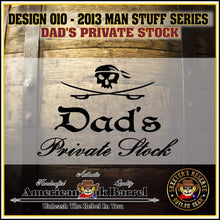 Load image into Gallery viewer, 1 Liter Engraved American Oak Aging Barrel - Design 010: Dad&#39;s Private Stock
