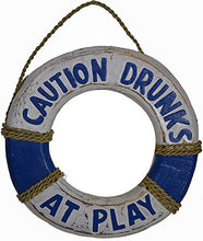 Load image into Gallery viewer, 10.5&quot; Hand Carved Lifesaver Buoy Caution Drunks at Play Cute Sign White Wash
