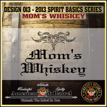 Load image into Gallery viewer, 1 Liter Engraved American Oak Aging Barrel - Design 013: Mom&#39;s Whiskey
