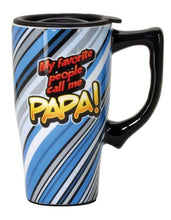 Load image into Gallery viewer, Spoontiques Favorite People Call Me Papa Ceramic Travel Mug, 18 ounces, Blue
