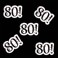 80! Birthday Deco FETTI (24 Piece/PKG)