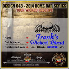 Load image into Gallery viewer, 3 Liter Personalized Your Wicked Blend American Oak Aging Barrel - Design 043
