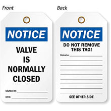 Load image into Gallery viewer, SmartSign&quot;Notice - Valve is Normally Closed 2 Sided Tag | 3.375&quot; x 5.875&quot; Plastic, Pack of 25
