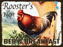 Load image into Gallery viewer, Roosters Nest Bed and Breakfast Metal Sign, Rustic Country Cottage, Inn Decor
