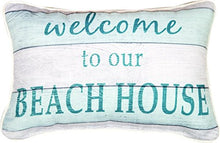 Load image into Gallery viewer, MW Welcome To Our Beach House Word Pillow 12.5X8.5
