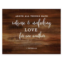 Load image into Gallery viewer, Andaz Press Biblical Wedding Signs, Rustic Wood Print Poster, 8.5-inch x 11-inch, Above All Things Have Intense and unfailing Love for one Another, 1 Peter 4:8, Bible Scripture Verse Quotes, 1-Pack
